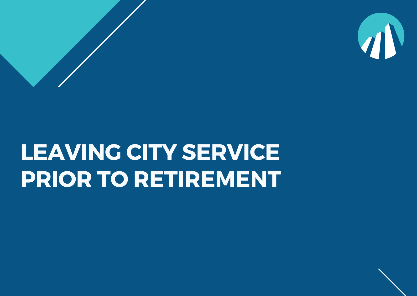 leaving-city-service-los-angeles-city-employees-retirement-system
