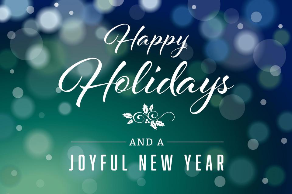 Happy Holidays and a joyful new year